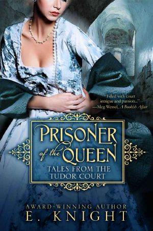 [Tales From the Tudor Court 02] • Prisoner of the Queen